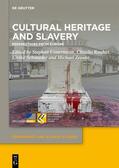 Conermann / Rauhut / Schmieder |  Cultural Heritage and Slavery | Buch |  Sack Fachmedien