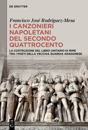 Rodríguez-Mesa | I canzonieri napoletani del secondo Quattrocento | E-Book | www.sack.de