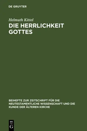 Kittel | Die Herrlichkeit Gottes | E-Book | www.sack.de