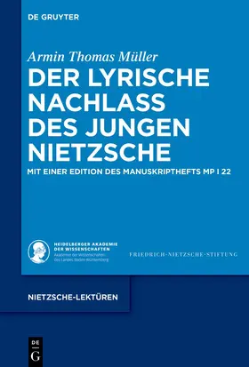 Müller |  Der lyrische Nachlass des jungen Nietzsche | Buch |  Sack Fachmedien