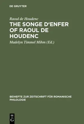 Raoul de Houdenc / Timmel Mihm |  The Songe d'Enfer of Raoul de Houdenc | eBook | Sack Fachmedien