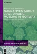 Moe Bjørnbekk |  Narratives about Jews among Muslims in Norway | Buch |  Sack Fachmedien