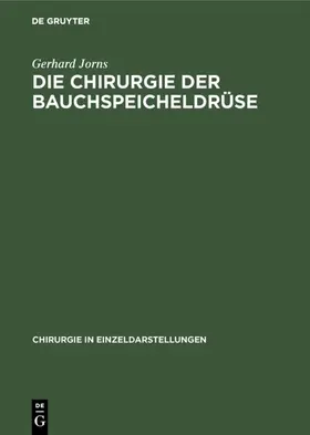 Jorns |  Die Chirurgie der Bauchspeicheldrüse | eBook | Sack Fachmedien