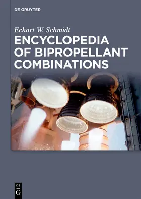 Schmidt |  Encyclopedia of Bipropellant Combinations | Buch |  Sack Fachmedien