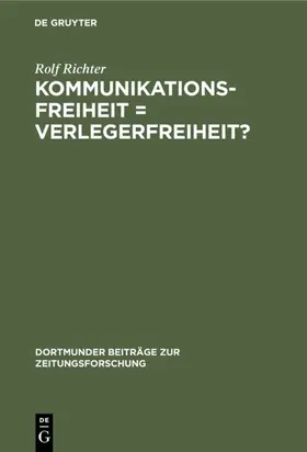 Richter | Kommunikationsfreiheit = Verlegerfreiheit? | E-Book | www.sack.de