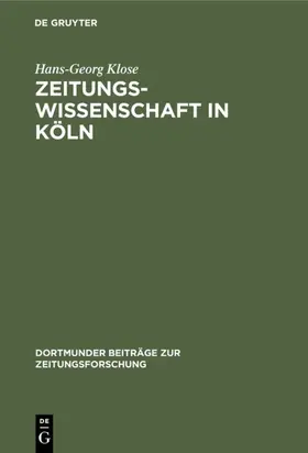 Klose | Zeitungswissenschaft in Köln | E-Book | www.sack.de
