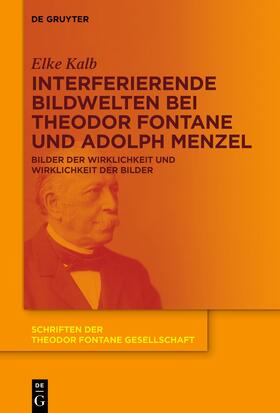 Kalb | Interferierende Bildwelten bei Theodor Fontane und Adolph Menzel | E-Book | sack.de