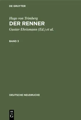 Ehrismann / Schweikle / Trimberg |  Hugo von Trimberg: Der Renner. Band 3 | eBook | Sack Fachmedien