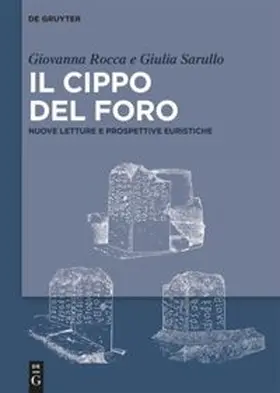 Rocca / Sarullo |  Il Cippo del Foro | Buch |  Sack Fachmedien