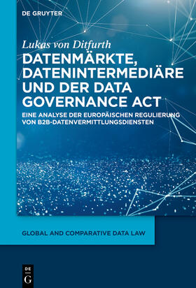 von Ditfurth | Datenmärkte, Datenintermediäre und der Data Governance Act | Buch | sack.de