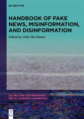 McAlaney |  De Gruyter Handbook of Fake News, Misinformation, and Disinformation | Buch |  Sack Fachmedien