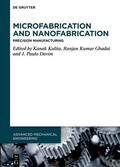 Kalita / Ghadai / Davim |  Microfabrication and Nanofabrication | Buch |  Sack Fachmedien