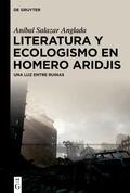 Salazar Anglada |  Literatura y ecologismo en Homero Aridjis | eBook | Sack Fachmedien