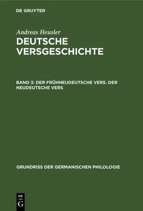 Heusler | Der frühneudeutsche Vers. Der neudeutsche Vers | E-Book | www.sack.de