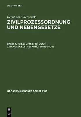 Wieczorek |  ZPO, 8.-10. Buch: Zwangsvollstreckung, §§ 864-1048 | eBook | Sack Fachmedien