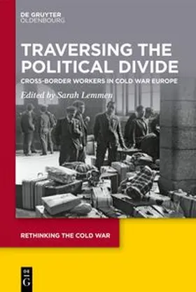 Lemmen |  Traversing the Political Divide | eBook | Sack Fachmedien