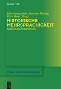 Franceschini / Hüning / Maitz |  Historische Mehrsprachigkeit | Buch |  Sack Fachmedien