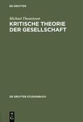 Theunissen |  Kritische Theorie der Gesellschaft | eBook | Sack Fachmedien