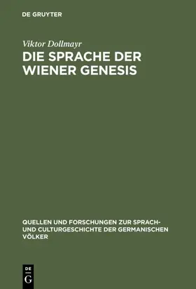 Dollmayr |  Die Sprache der Wiener Genesis | eBook | Sack Fachmedien