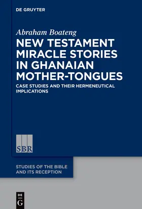 Boateng | New Testament Miracle Stories in Ghanaian Mother-Tongues | E-Book | www.sack.de