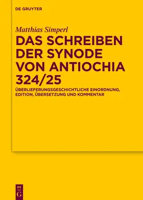 Simperl |  Das Schreiben der Synode von Antiochia 324/25 | Buch |  Sack Fachmedien