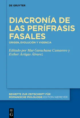Garachana Camarero / Artigas Álvarez / Garachana |  Diacronía de las perífrasis fasales | Buch |  Sack Fachmedien