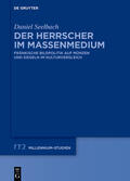 Seelbach |  Seelbach, D: Herrscher im Massenmedium | Buch |  Sack Fachmedien