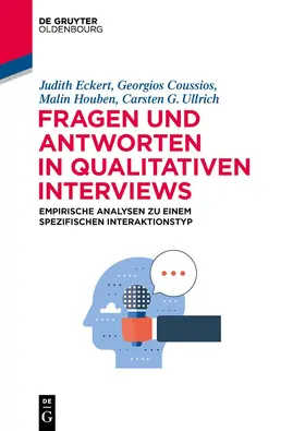 Eckert / Coussios / Houben |  Fragen und Antworten in qualitativen Interviews | Buch |  Sack Fachmedien