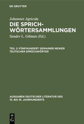 Gilman / Agricola |  Fünfhundert gemainer newer teutscher Sprüchwörter | eBook | Sack Fachmedien