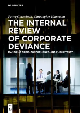 Gottschalk / Hamerton | The Internal Review of Corporate Deviance | Buch | 978-3-11-134474-4 | sack.de