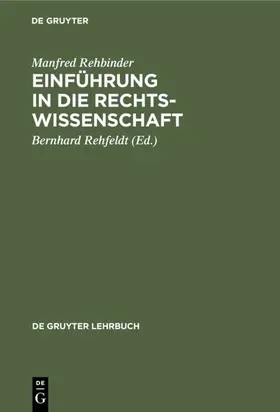 Rehbinder / Rehfeldt |  Einführung in die Rechtswissenschaft | eBook | Sack Fachmedien