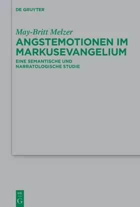 Melzer |  Angstemotionen im Markusevangelium | Buch |  Sack Fachmedien