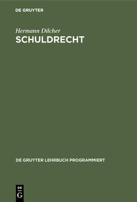 Dilcher | Schuldrecht | E-Book | sack.de