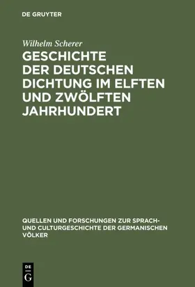 Scherer |  Geschichte der deutschen Dichtung im elften und zwölften Jahrhundert | eBook | Sack Fachmedien