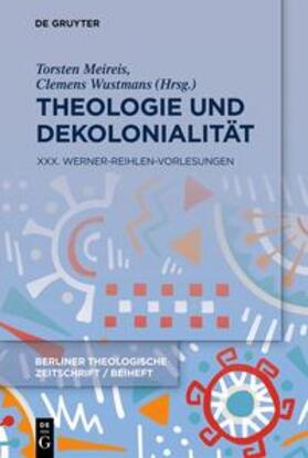 Wustmans / Meireis |  Theologie und Dekolonialität | eBook | Sack Fachmedien