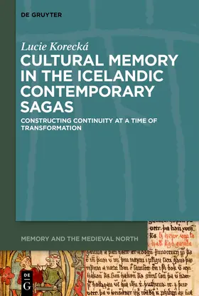 Korecká |  Cultural Memory in the Icelandic Contemporary Sagas | Buch |  Sack Fachmedien