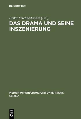 Fischer-Lichte |  Das Drama und seine Inszenierung | eBook | Sack Fachmedien