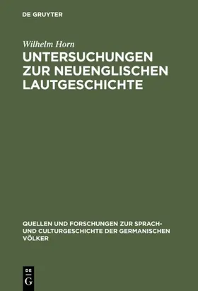 Horn |  Untersuchungen zur neuenglischen Lautgeschichte | eBook | Sack Fachmedien