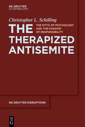 Schilling | The Therapized Antisemite | Buch | 978-3-11-134928-2 | sack.de