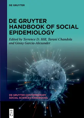 Hill / Chandola / Garcia-Alexander |  De Gruyter Handbook of Social Epidemiology | Buch |  Sack Fachmedien