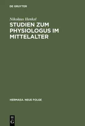 Henkel |  Studien zum Physiologus im Mittelalter | eBook | Sack Fachmedien