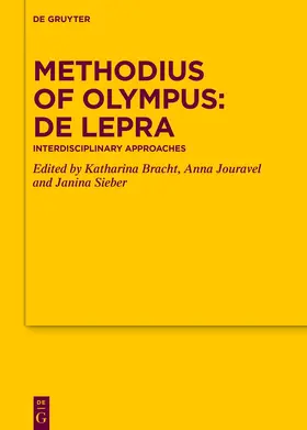 Bracht / Jouravel / Sieber | Methodius of Olympus: De lepra | Buch | 978-3-11-135076-9 | sack.de