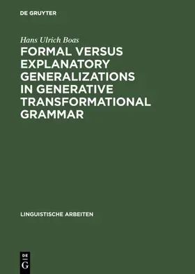 Boas |  Formal versus explanatory generalizations in generative transformational grammar | eBook | Sack Fachmedien