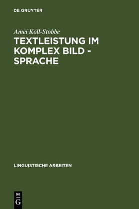 Koll-Stobbe |  Textleistung im Komplex Bild - Sprache | eBook | Sack Fachmedien