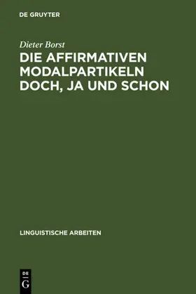 Borst | Die affirmativen Modalpartikeln doch, ja und schon | E-Book | www.sack.de