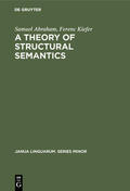Abraham / Kiefer |  A theory of structural semantics | eBook | Sack Fachmedien