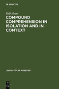 Meyer |  Compound Comprehension in Isolation and in Context | eBook | Sack Fachmedien
