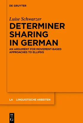 Schwarzer |  Determiner Sharing in German | Buch |  Sack Fachmedien