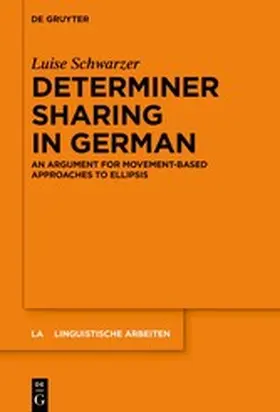 Schwarzer |  Determiner Sharing in German | eBook | Sack Fachmedien
