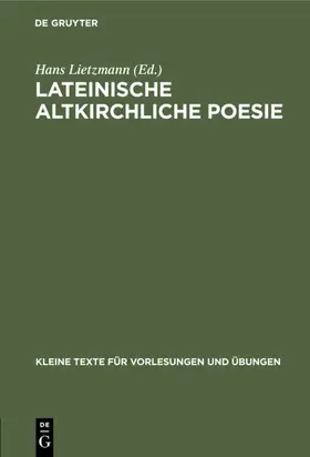 Lietzmann |  Lateinische altkirchliche Poesie | eBook | Sack Fachmedien